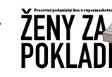 Ženy za pokladnou – jak se žije v ČR prodavačkám v supermarketech? Odpovědi hledal tým výzkumníků